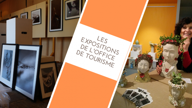 Les expositions de l'Office de Tourisme